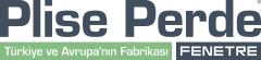 Plise Perde — Türkiye ve Avrupa'nın Fabrikası